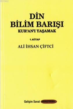 Din Bilim Barışı Ali İhsan Çiftci