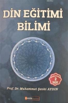 Din Eğitimi Bilimi Muhammet Şevki Aydın