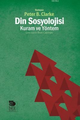 Din Sosyolojisi - Kuram ve Yöntem Peter B. Clarke