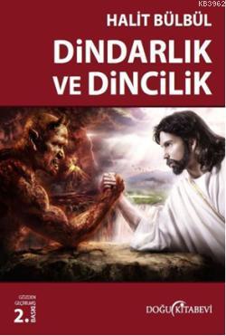 Dindarlık ve Dincilik Halit Bülbül