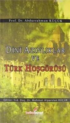 Dini Azınlıklar ve Türk Hoşgörüsü Abdurrahman Küçük