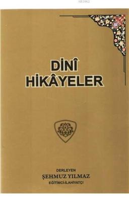 Dini Hikayeler Şehmuz Yılmaz