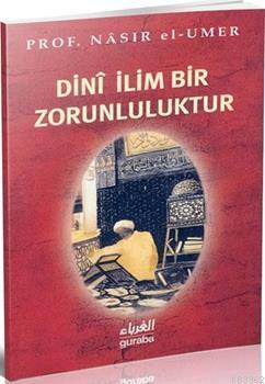 Dini İlim Bir Zorunluluktur Nâsır El-umer