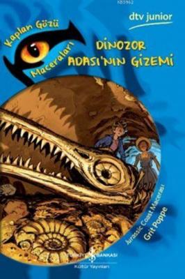 Dinozor Adası'nın Gizemi - Kaplan Gözü Maceraları Grit Poppe