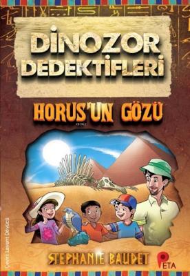 Dinozor Dedektifleri - Horus'un Gözü Stephanie Baudet