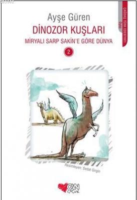 Dinozor Kuşları Ayşe Güren