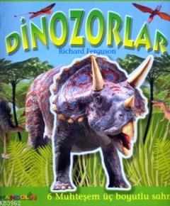 Dinozorlar (Ciltli-3 Boyutlu Kitaplar) Richard Ferguson