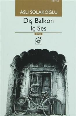 Dış Balkon İç Ses Aslı Solakoğlu