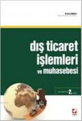 Dış Ticaret İşlemleri ve Muhasebesi Mahmut Vefa Toroslu