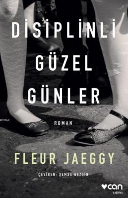 Disiplinli Güzel Günler Fleur Jaeggy