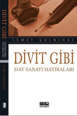 Divit Gibi İsmet Gülnihal