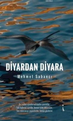 Diyardan Diyara Mehmet Sabancı