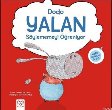 Dodo Yalan Söylemmeyi Öğreniyor Chiristianne Jones