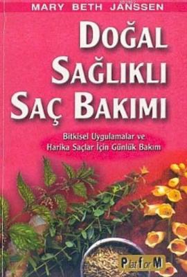 Doğal Sağlıklı Saç Bakımı Mary Beth Janssen