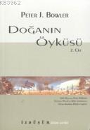 Doğanın Öyküsü Cilt: 2 Peter J. Bowler