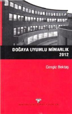 Doğaya Uyumlu Mimarlık 2012 Cengiz Bektaş