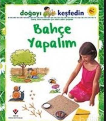 Doğayı Keşfedin Bahçe Yapalım Sally Hewitt