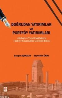 Doğrudan Yatırımlar ve Portföy Yatırımları Sezgin Açıkalın Seyfettin Ü