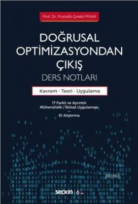 Doğrusal Optimizasyondan Çıkış: Ders Notları Mustafa Çelebi Pınar