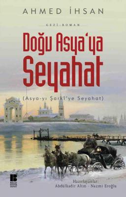 Doğu Asya'ya Seyahat Ahmed İhsan