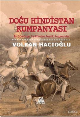 Doğu Hindistan Kumpanyası Volkan Hacıoğlu