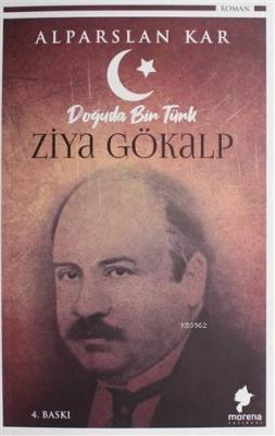 Doğuda Bir Türk Ziya Gökalp Alparslan Kar