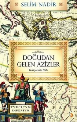 Doğudan Gelen Azizler Selim Nadir