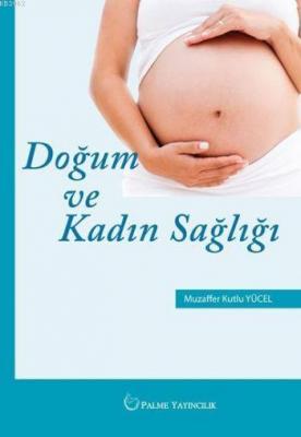 Doğum ve Kadın Sağlığı Muzaffer Kutlu Yücel