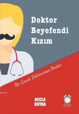 Doktor Beyefendi Kızım Necla Buyan