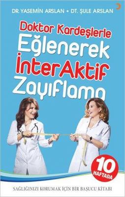 Doktor Kardeşlerle Eğlenerek İnterAktif Zayıflama Yasemin Arslan