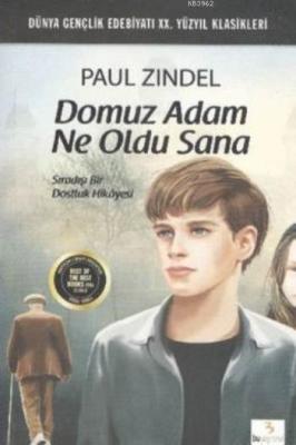 Domuz Adam Ne Oldu Sana Paul Zindel