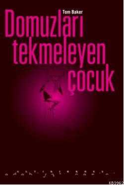 Domuzları Tekmeleyen Çocuk Tom Baker