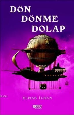 Dön Dönme Dolap Elmas İlhan