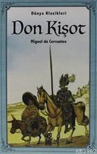 Don Kişot Dünya Klasikleri Miguel De Cervantes