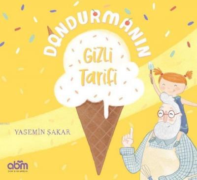 Dondurmanın Gizli Tarifi Yasemin Şakar