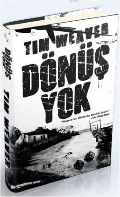 Dönüş Yok (Ciltli) Tim Weaver