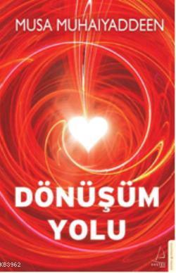 Dönüşüm Yolu Musa Muhaiyaddeen