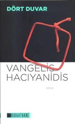 Dört Duvar Vangelis Hacıyanidis