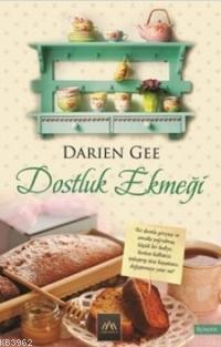 Dostluk Ekmeği Darien Gee