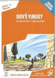 Dov'e Yukio? Alessandro De Giuli Ciro Massimo Naddeo