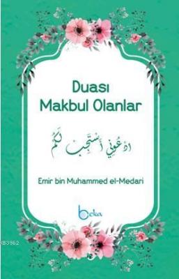 Duası Makbul Olanlar Emir bin Muhammed el-Medari