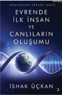 Dünyamızın Gerçek Tarihi - Evrende İlk İnsan ve Canlıların Oluşumu İsh