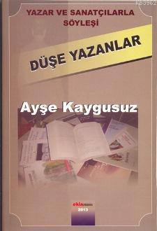 Düşe Yazanlar