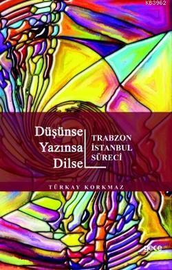 Düşünsel Yazınsal Dilsel Türkay Korkmaz