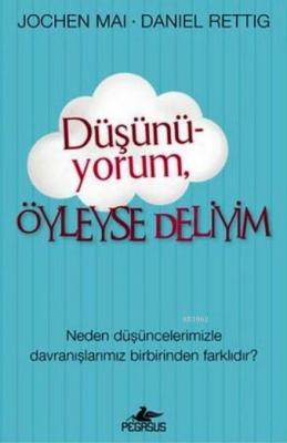 Düşünüyorum Öyleyse Deliyim Jochen Mai