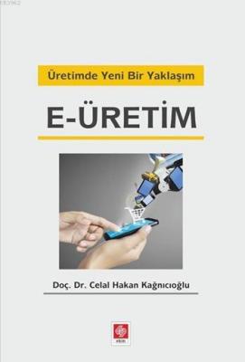 E-Üretim Celal Hakan Kağnıcıoğlu