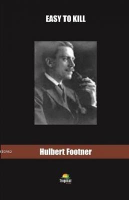 Easy To Kill Hulbert Footner