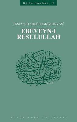 Ebeveyn-i Resulullah Esseyid Abdülhakim Arvasi