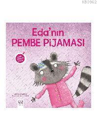 Eda'nın Pembe Pijaması - Minik Adımlar Dizisi Julie Gassman