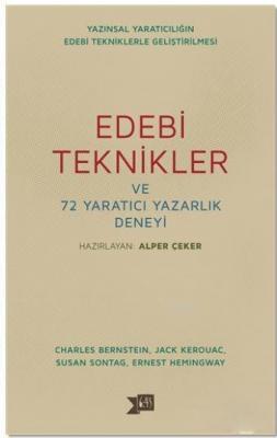 Edebi Teknikler ve 72 Yaratıcı Yazarlık Deneyi Alper Çeker